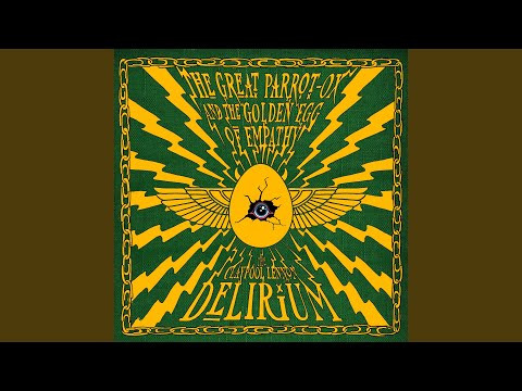 The Great Parrot-Ox & The Golden Egg of Empathy - Claypool Lennon Delirium (#880882688417)