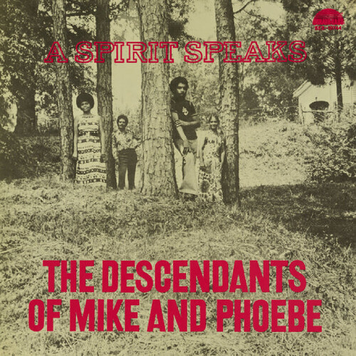 A Spirit Speaks (DELUXE EDITION) - Descendants of Mike & Phoebe (#708857442553)
