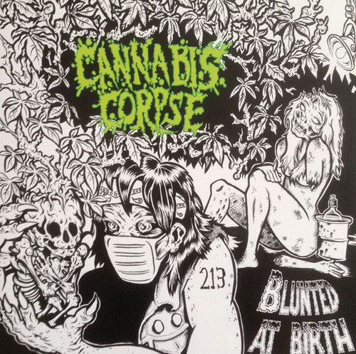 *USED* Blunted At Birth - Cannabis Corpse (#402866897266)