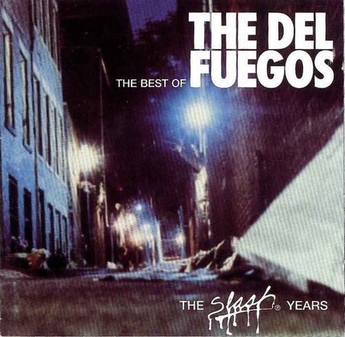 *USED* The Best Of The Del Fuegos (The Slash Years) - Del Fuegos, The (#809274109927)