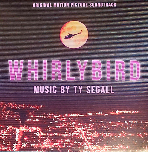 *USED* Whirlybird (Original Motion Picture Soundtrack) - Segall, Ty  (#452866763108)