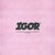 IGOR - TYLER, THE CREATOR (#190759652022)
