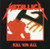 KILL 'EM ALL - METALLICA (#858978005134)