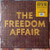 The Freedom Affair - Freedom Affair (#734038970065)