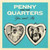 You And Me / Some Other Love - PENNY & THE QUARTERS  (#825764701884)