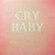 *USED* Cry Baby - Martinez, Melanie (#474893633438)