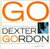 *USED* Go! - Gordon, Dexter (#416015629196)