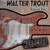 *USED* Hardcore - Trout, Walter Power Trio (#444341787310)