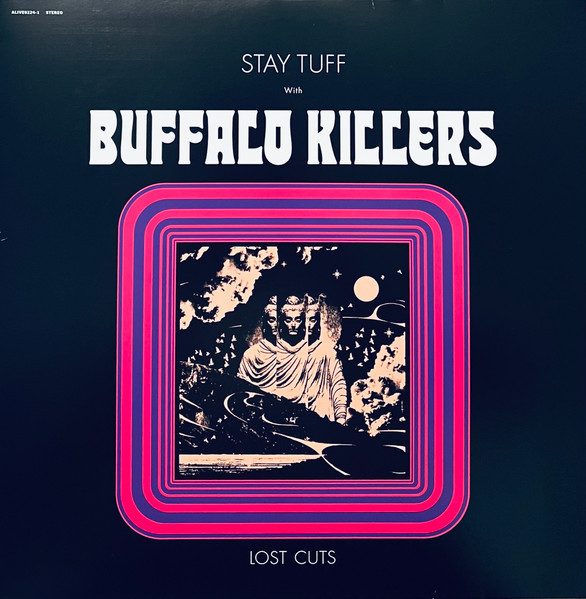 Stay Tuff / Lost Cuts - Buffalo Killers (#634457080614)