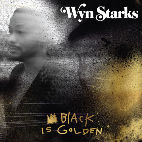 Black Is Golden - Starks, Wyn (#715187954823)