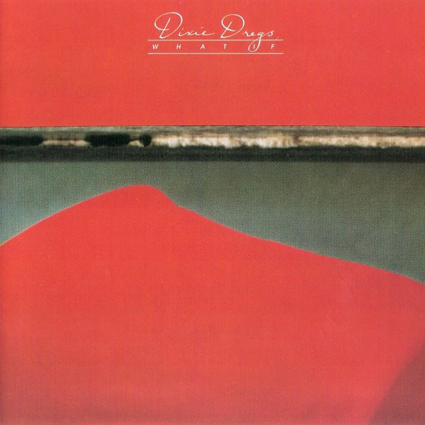 *USED* What If - Dixie Dregs (#731453635920)