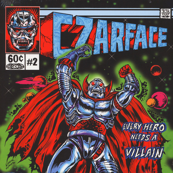 EVERY HERO NEEDS A VILLAIN - CZARFACE (#853044003533)