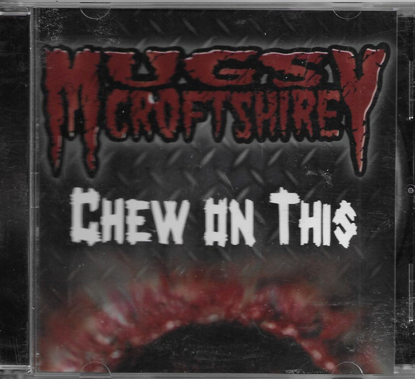 *USED* CHEW ON THIS - MUGSY CROFTSHIRE (#884501880053)