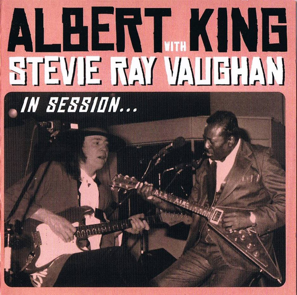 *USED* IN SESSION - KING, ALBERT WITH STEVIE RAY VAUGHAN (#888072318397)