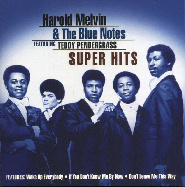 SUPER HITS - MELVIN, HAROLD & THE BLUE NOTES (#074646605820)