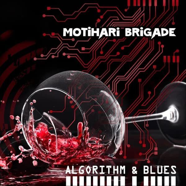 Algorithm And Blues - Motihari Brigade (#195269176655)