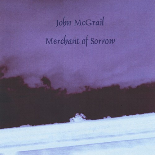 *USED* Merchant of Sorrow - McGrail, John (#701376766575)