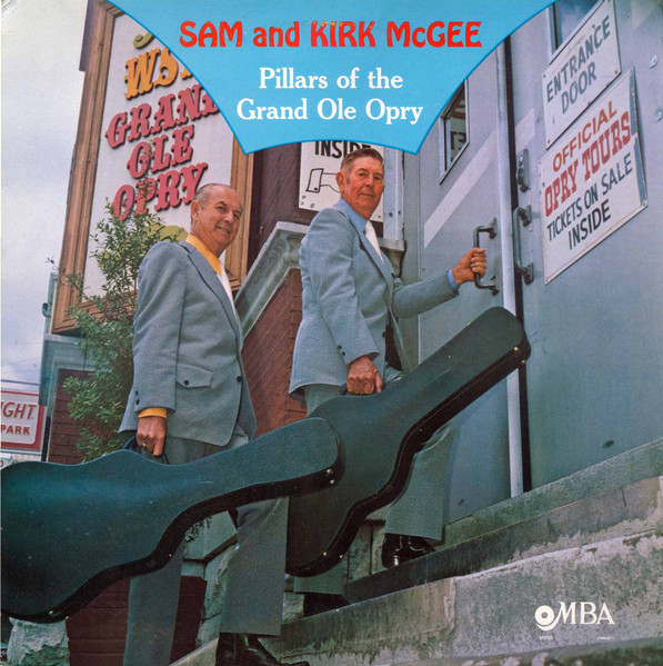 *USED* Pillars Of The Grand Ole Opry - McGee, Sam & Kirk  (#470998140888)