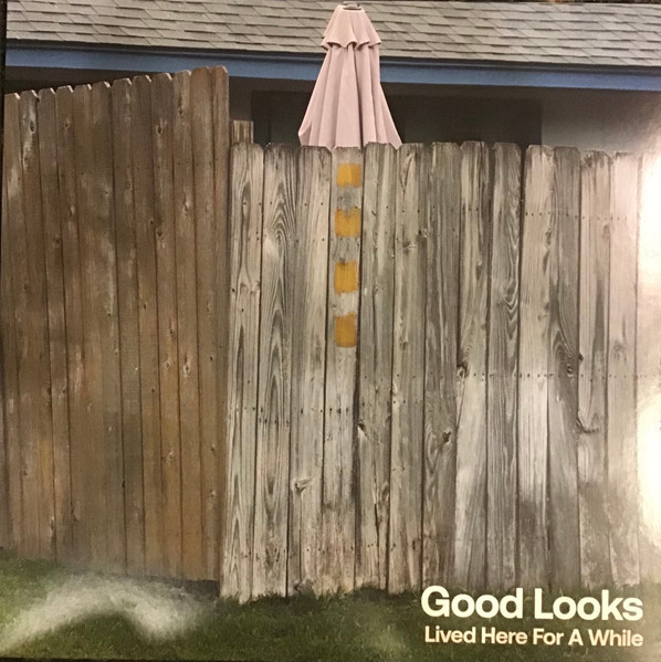 Lived Here for a While - Good Looks (#762983629769)
