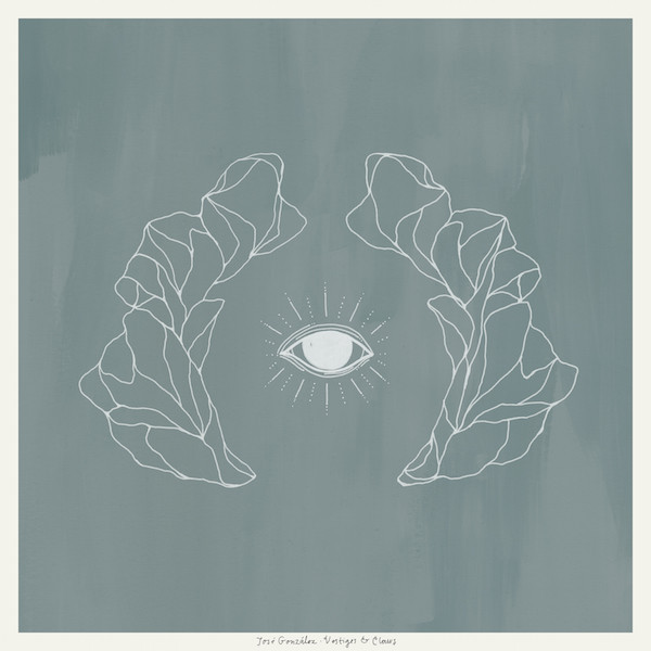 Vestiges & Claws - José González (#724596961278)