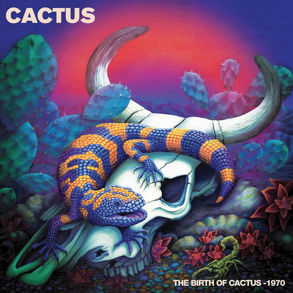 The Birth of Cactus - 1970 - Cactus (#889466602412)