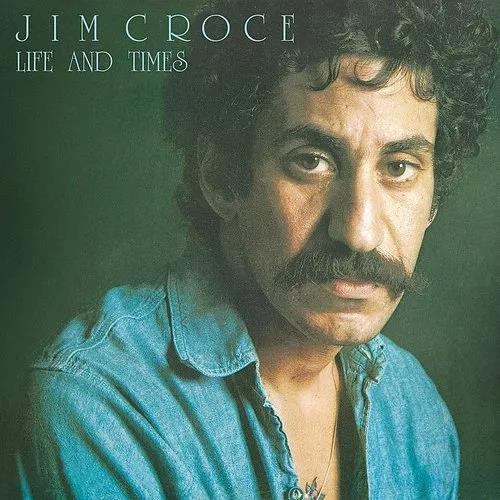 Life & Times (2023 Mix) - Croce, Jim (#4099964034172)