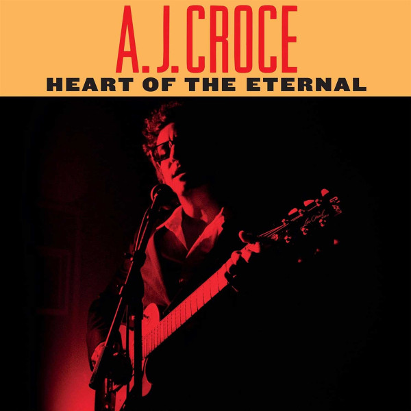 Heart Of The Eternal - Croce, A.J. (#4099964120776)