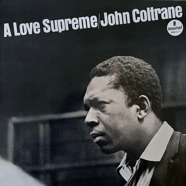 A Love Supreme (Monophonic Edition) - Coltrane, John (#602478371004)