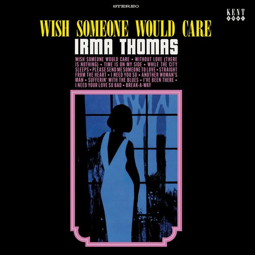 Wish Someone Would Care - Thomas, Irma (#029667028110)