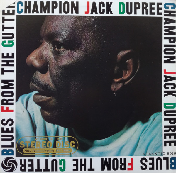 Blues From The Gutter - Champion Jack Dupree (#428437819185)