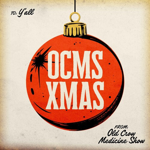 Ocms Xmas - Old Crow Medicine Show (#840381601409)