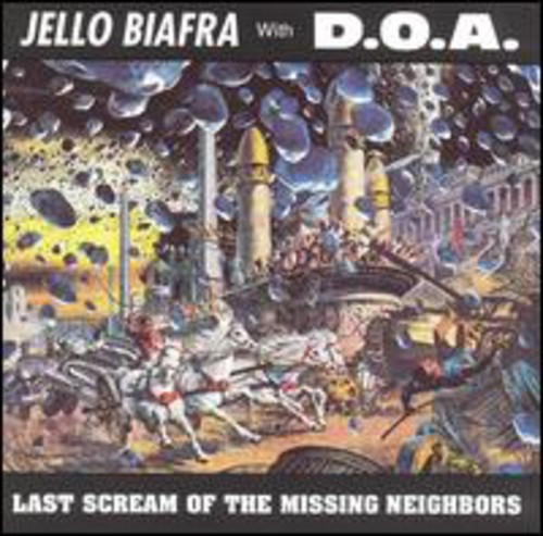 Last Scream of the Missing Neighbors - Biafra, Jello / Doa (#721616507812)