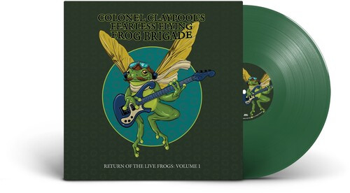Return of the Live Frogs: Volume 1 - Claypool’s, Les Fearless Flying Frog Brigade (#880882695217)