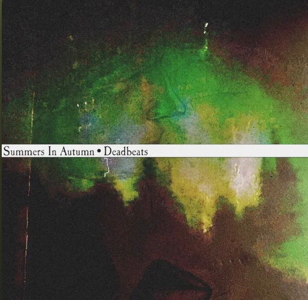 Deadbeats - Summers in Autumn (#474960911254)