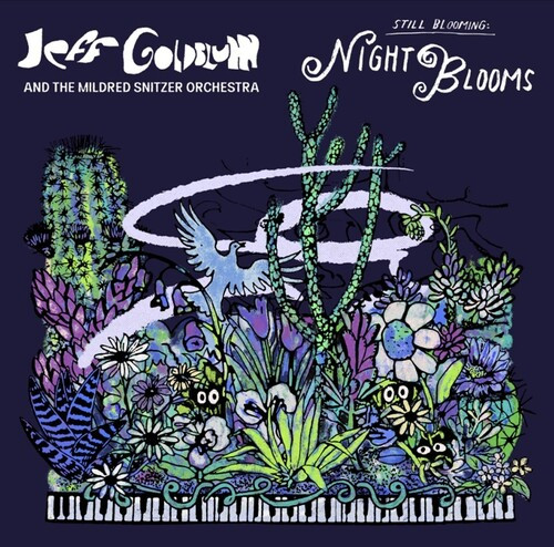 Night Blooms - Goldblum, Jeff & Mildred Snitzer Orchestra (#602488206273)