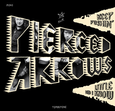 Keep Pushin' / Little Did I Know - Pierced Arrows (#423178207628