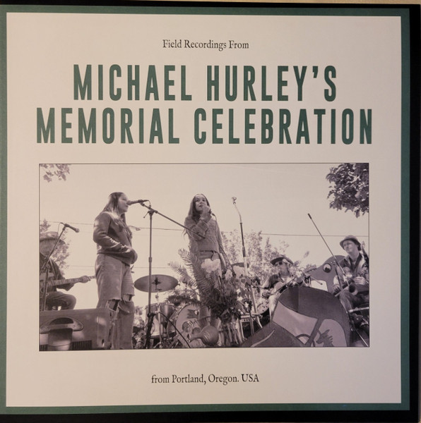 Field Recordings From Michael Hurley's Memorial Ce - Hurley