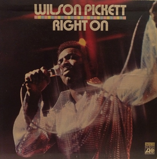 *USED* Right On - Pickett, Wilson (#465184172095)