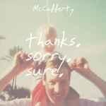 *USED* Thanks. Sorry. Sure. - McCafferty (#420482930969)