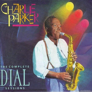 ジャズ聴きたい! “Charlie Parker”全盛期をアナログで愛でるセット USED* The Complete Dial Sessions - Parker, Charlie