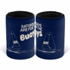 Saturdays are for the Buoys Can Cooler