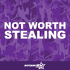 Not Worth Stealing Vinyl Decal Sticker