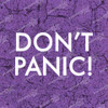 Don't Panic Vinyl Decal Sticker