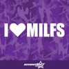 I Love MILFS Vinyl Decal Sticker