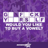 Would You Like To Buy A Vowel? Vinyl Decal Sticker