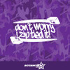 Don't Worry I Zip Tied It! Vinyl Decal Sticker