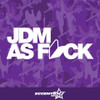 JDM As Fuck Vinyl Decal Sticker