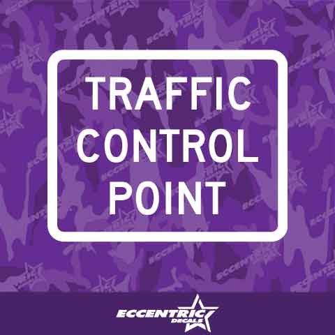 Traffic Control Point Sign Vinyl Decal Sticker