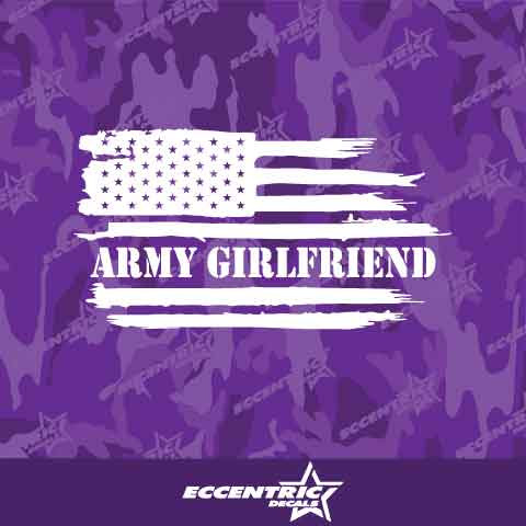 Army Girlfriend Weathered Flag Vinyl Decal Sticker