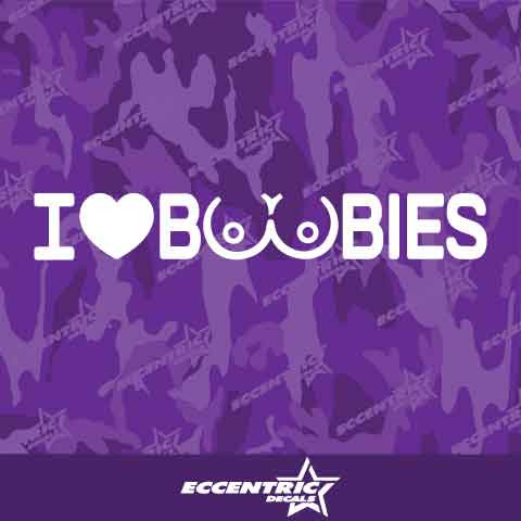 I Love Boobies Vinyl Decal Sticker